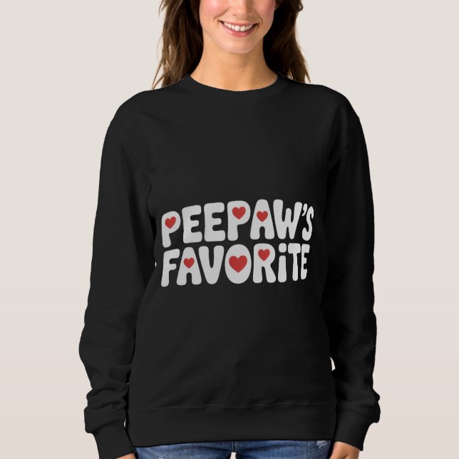 Sudadera Funny Peepaw's Favorite Saying Grandpa Family Cute (Anverso)