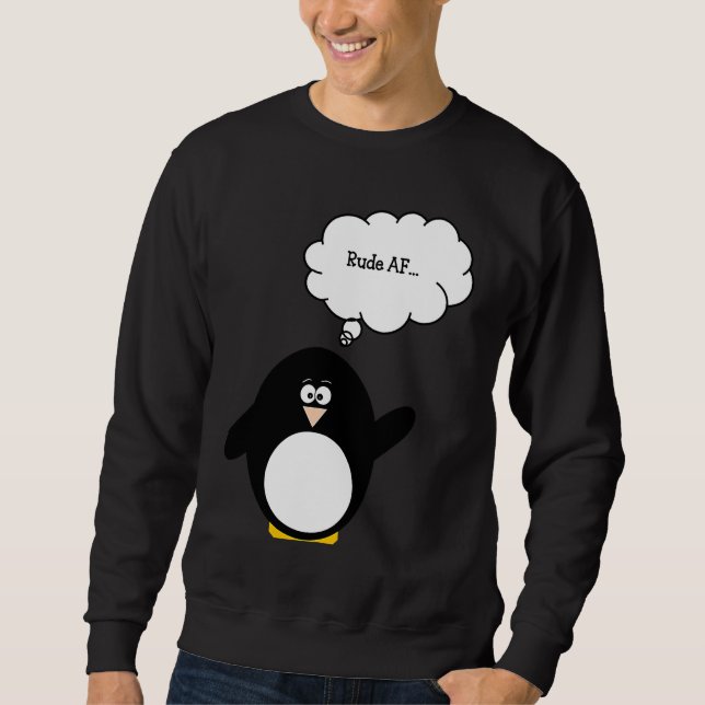 Sudadera Funny Penguin Rude AF Cute Penguin (Anverso)