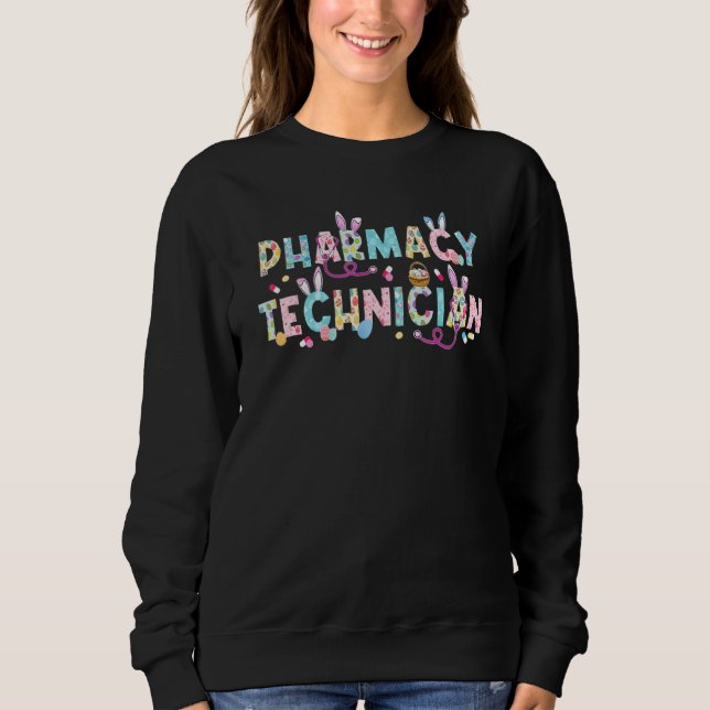 Sudadera Funny Pharmacy Technist Bunny Pharmacist Happy E (Anverso)