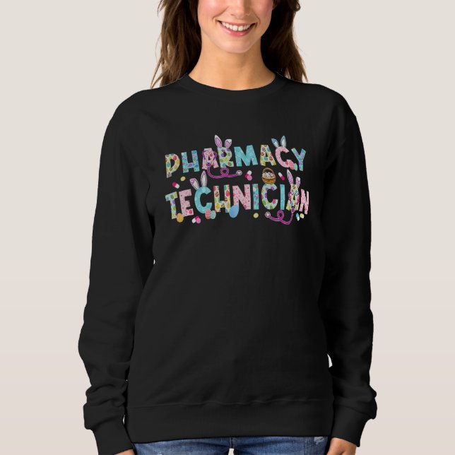 Sudadera Funny Pharmacy Technist Bunny Pharmacist Happy E (Anverso)