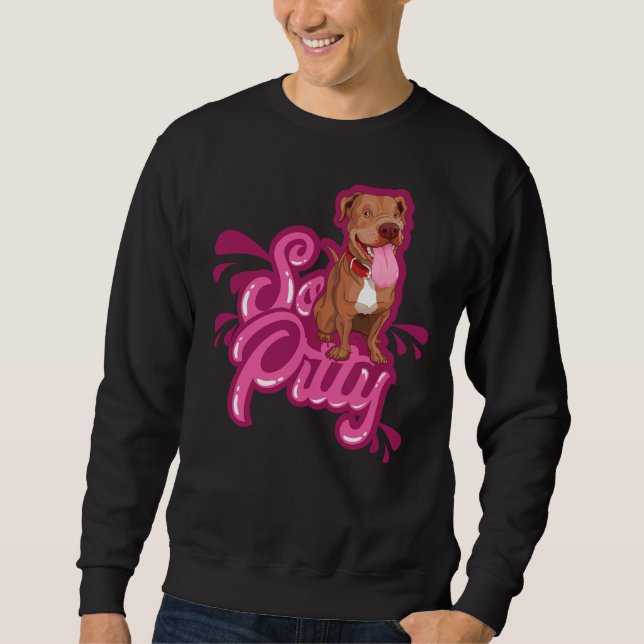 Sudadera Funny Pitbull Terrier So Pitty (Anverso)