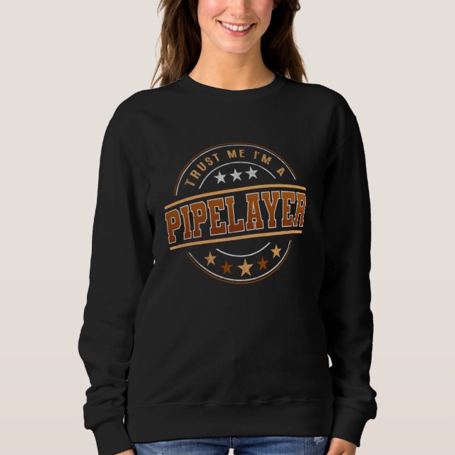Sudadera Funny Profesión Cita A Pipelayer (Anverso)