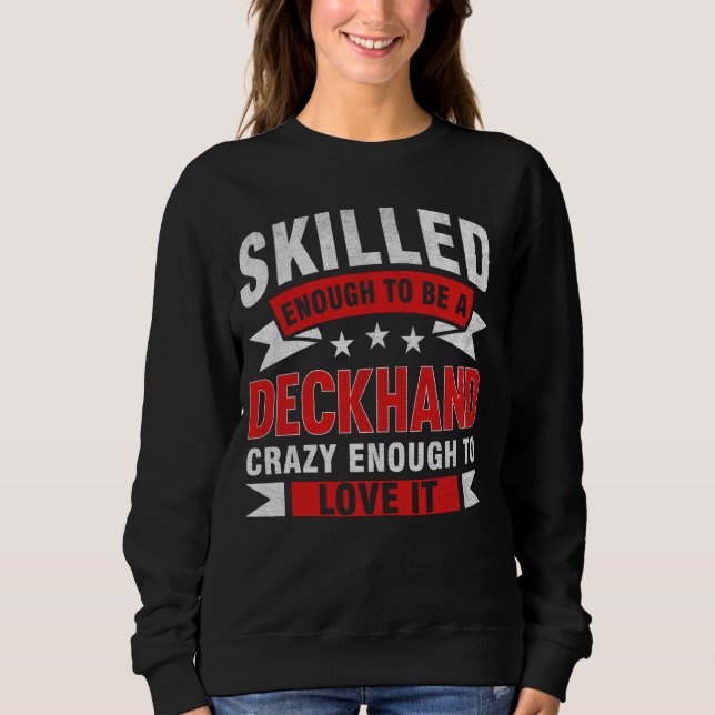 Sudadera Funny Profesión Cita Deckhand experta (Anverso)