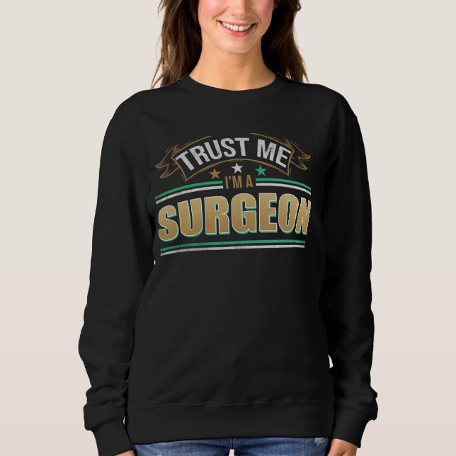 Sudadera Funny Profesión Cita Que Soy Un Cirujano (Anverso)