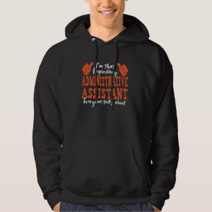 Sudadera Funny Profession Cita Legendaria Administrativa Co