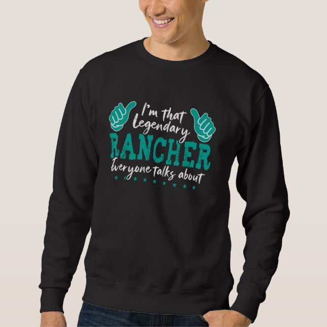 Sudadera Funny Profession Cita Legendario Rancher (Anverso)