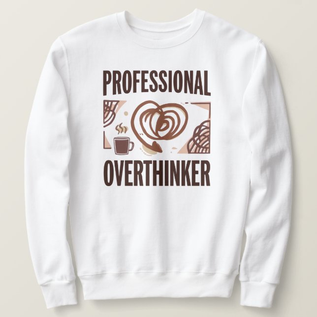 Sudadera Funny "Professional Overthinker" Quote (Anverso del diseño)