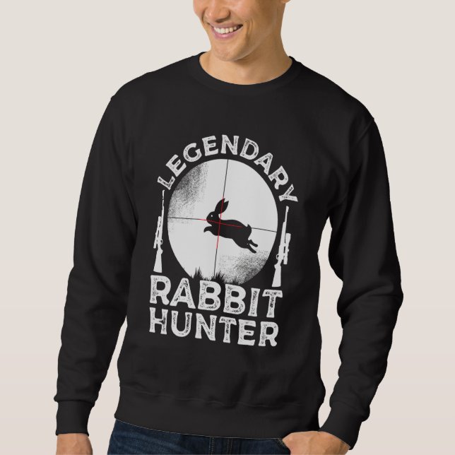 Sudadera Funny Rabbit Hunting Gift Cute Proud Legendary Rab (Anverso)