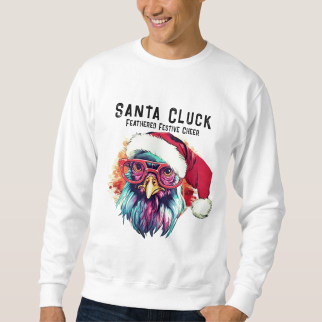 Sudadera Funny Rooster Feathered Festival Cheer Santa Cluck (Anverso)