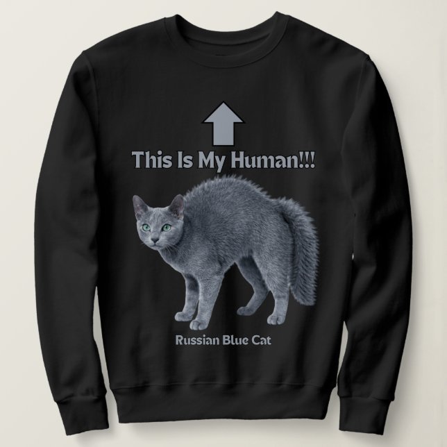 Sudadera Funny Russian Blue Cat – This Is My Human (Anverso del diseño)