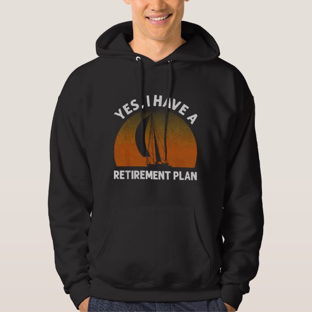 Sudadera Funny Sailing For Men Women Sailing Retirement Pla (Anverso)