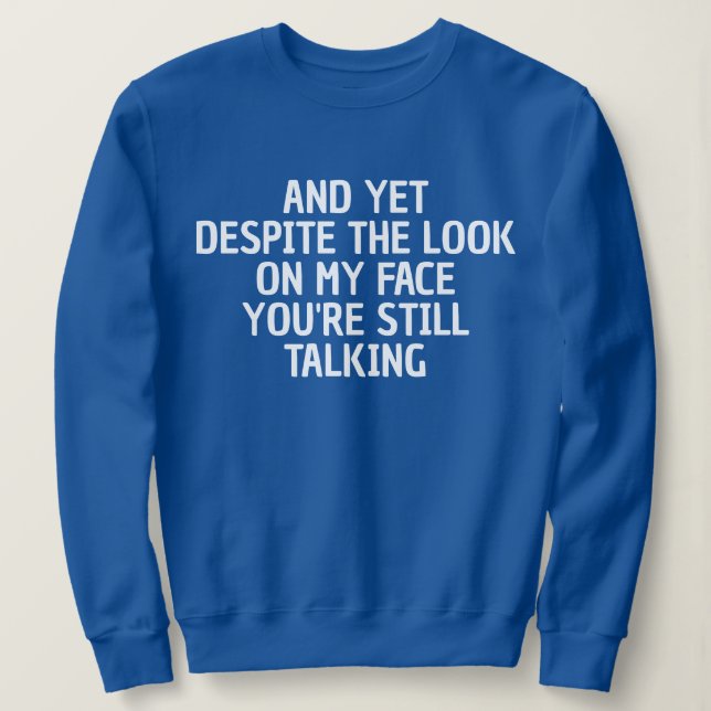 SUDADERA FUNNY SARCASTIC COOL CUSTOMIZED QUOTES WOMEN GIFT (Anverso del diseño)