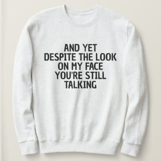 SUDADERA FUNNY SARCASTIC COOL CUSTOMIZED QUOTES WOMEN GIFT