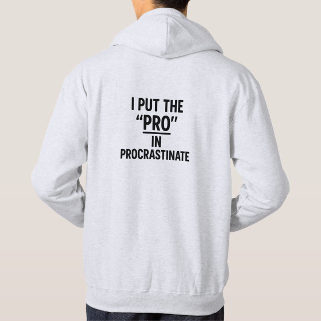 Sudadera Funny Sarcastic Procrastinate Quote St Hoodie (Reverso)