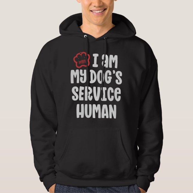 Sudadera Funny Service Dog For Women I Am My Dogs Human Gif (Anverso)