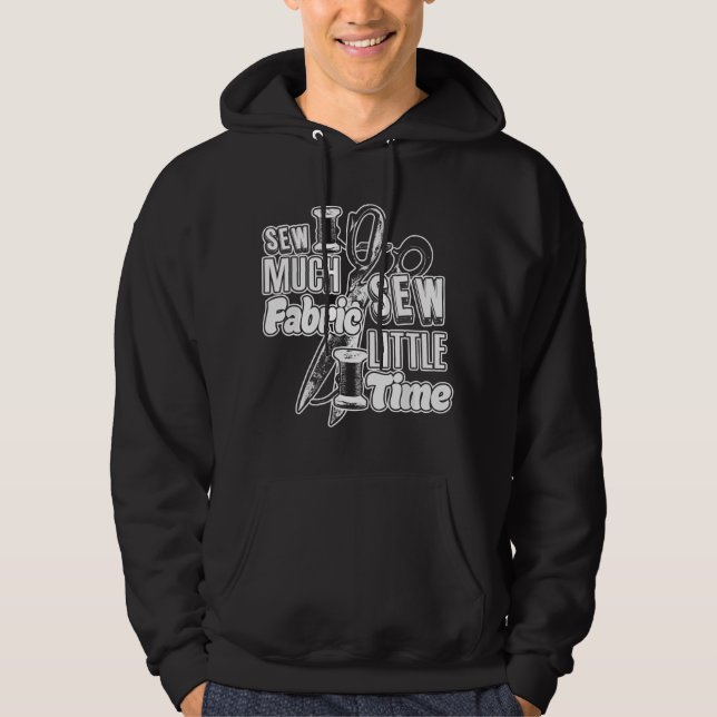 Sudadera Funny Sewing Sew Much Fabric Pun  (Anverso)
