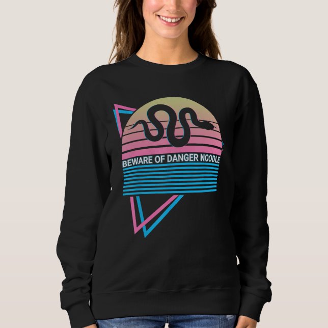Sudadera Funny Snake Meme Retro Beware Of The Danger Noodle (Anverso)
