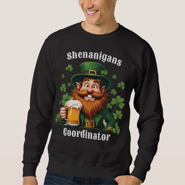 Sudadera Funny St. Patrick's Day, coordinador de Shenanigan (Anverso)