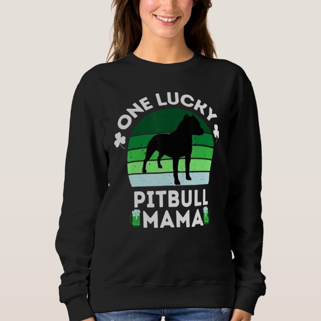 Sudadera Funny St Patrick's Day One Lucky Pitbull Mama Pitb (Anverso)