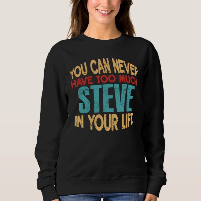 Sudadera Funny Steve Personalized Tshirt First Name Chiste  (Anverso)