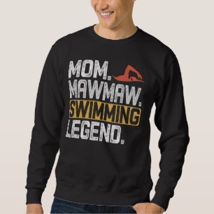 Sudadera Funny Swimming Mom Mawmaw Legend Guay Mawmaw