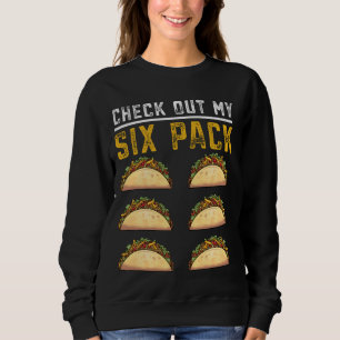 Sudadera Funny Taco Abs Check Out My Six Pack