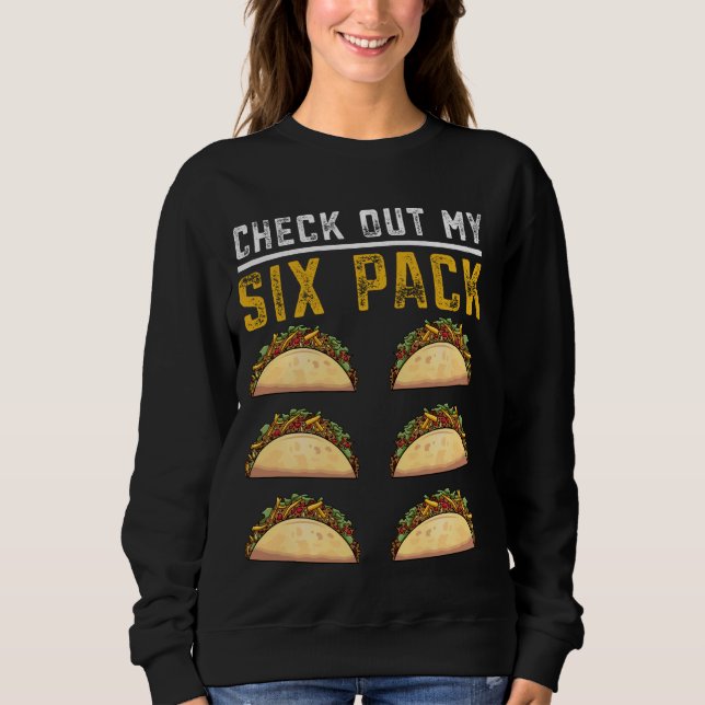 Sudadera Funny Taco Abs Check Out My Six Pack (Anverso)