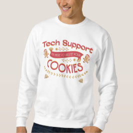 Sudadera Funny Tech Support I'm Here To Delete Your Cookies