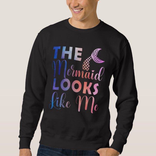 Sudadera Funny The Mermaid Looks Like Me Quote_4 (Anverso)