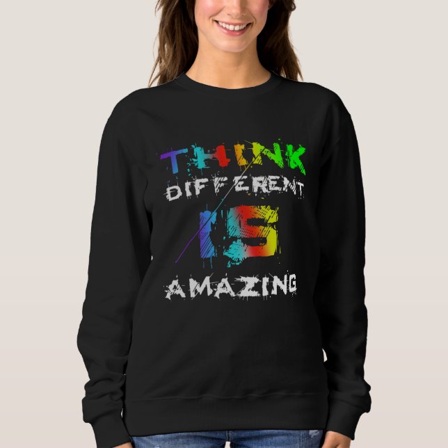 Sudadera Funny THINK DIFFERENT is AMAZING Quote (Anverso)