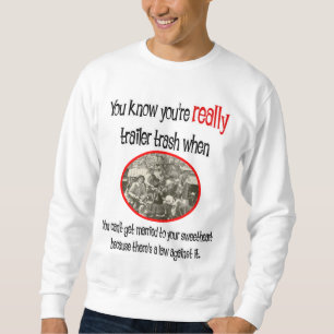 Sudadera Funny Trailer Park Shirt