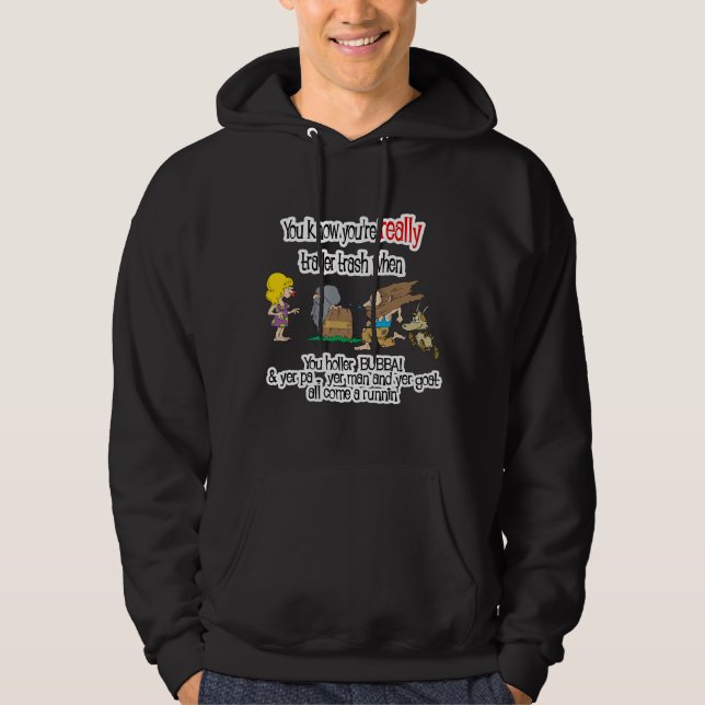 Sudadera Funny Trailer Park Shirt (Anverso)