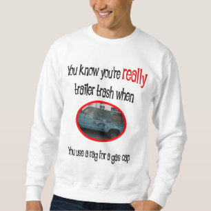 Sudadera Funny Trailer Park Shirt