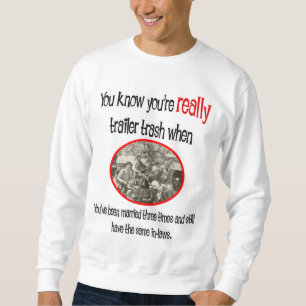 Sudadera Funny Trailer Park Shirt