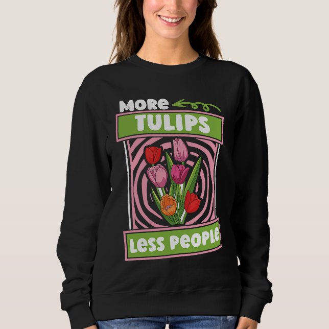 Sudadera Funny Tulip Gardening  Garden Gardener Tulips (Anverso)