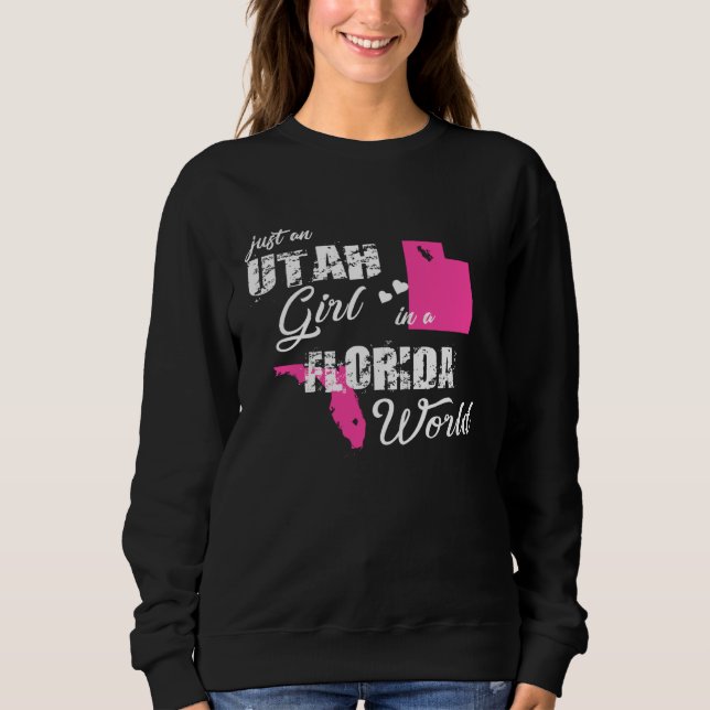Sudadera Funny Utah Shirts Just an Utah girl in a Florida (Anverso)