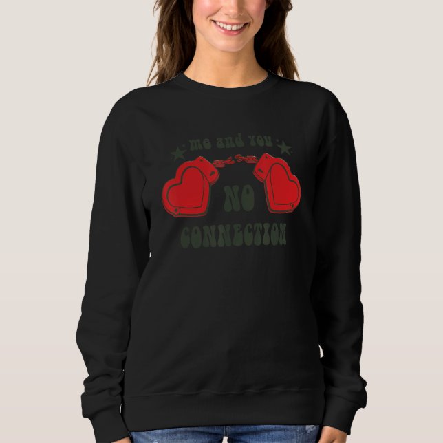 Sudadera Funny Valentine's Day Heart Handcuff Self Love Clu (Anverso)