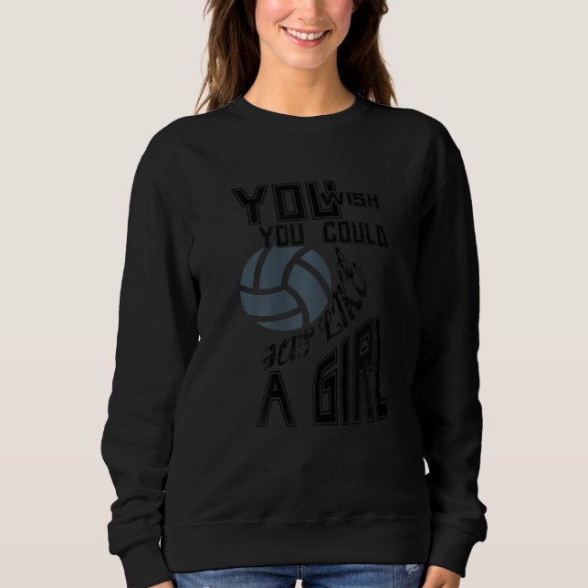 Sudadera Funny Volleyball Youth Player You Wish You Hit Lik (Anverso)