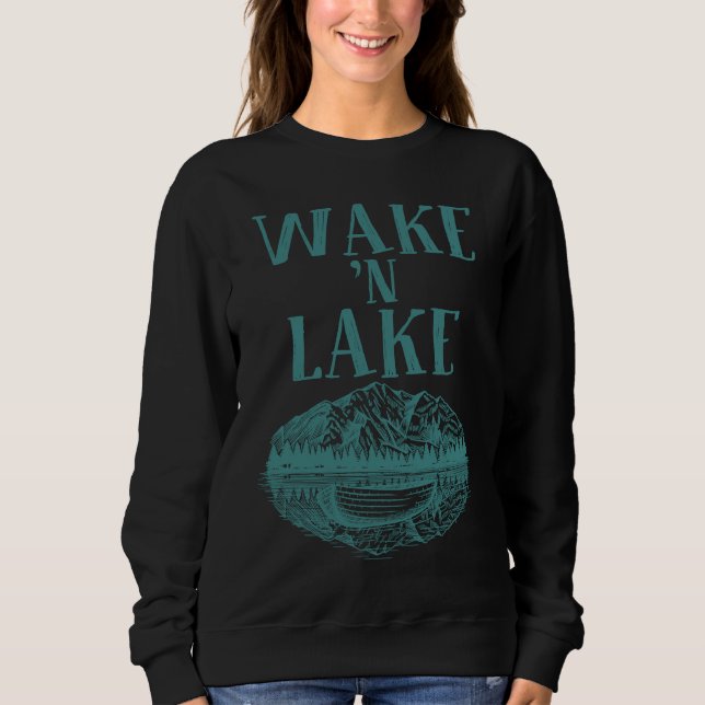 Sudadera Funny Wake 'n Lake Camping  For Men Women Boys Gir (Anverso)