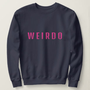 Sudadera Funny WEIRDO Individualist