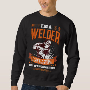 Sudadera Funny Welder Para Los Hombres Regalo Estúpido