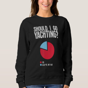 Sudadera Funny Yachting Lover Cita Yates de vela en barco