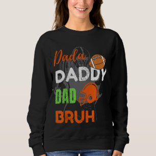Sudadera Fútbol de Dada Daddy Dad Bruh