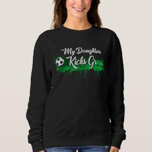 Sudadera Fútbol Papá Mamá Mi Hija Patea Grasa