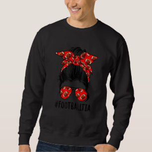 Sudadera Fútbol Tia Life Messy Bun Futbolista Madre