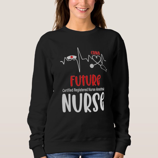 Sudadera Future Certified Registered Anesthetist Heartbeat  (Anverso)
