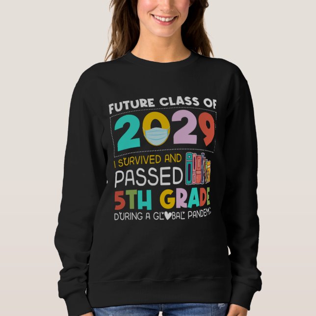 Sudadera Future Class Of 2029 I Survived Passed 5th Grade G (Anverso)