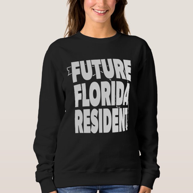 Sudadera Future Florida Resident  Love DeSantis (Anverso)