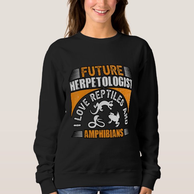Sudadera Future Herpetologist I love reptiles and amphibian (Anverso)