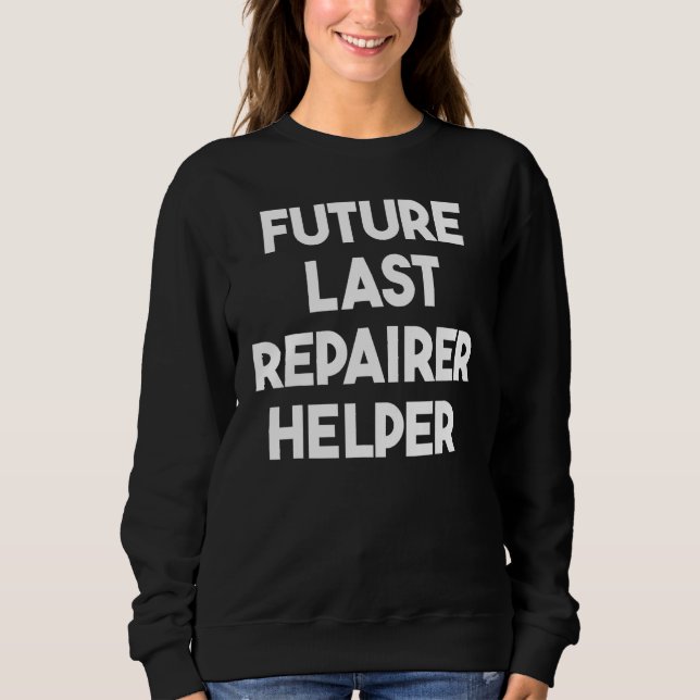 Sudadera Future Last Repairer Helper (Anverso)